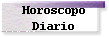 Horoscopo 
 Diario